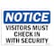 Signmission OSHA Notice Sign, 10" Height, 14" Width, NOTICE Visitors Must Check In With Security Sign, Landscape OS-NS-D-1014-L-16835 - alternate 1